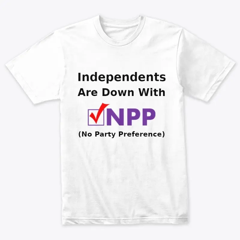 Independents Are Down With NPP 