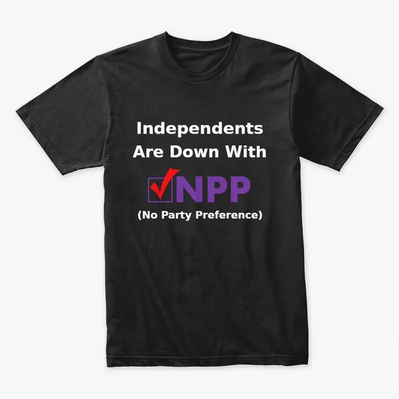 Independents Are Down With NPP 